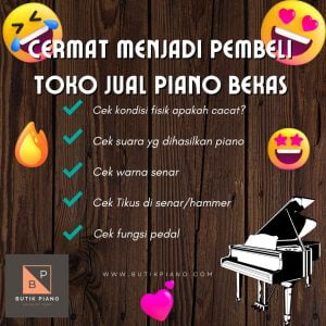 Cermat Menjadi Pembeli Toko Jual Piano Bekas