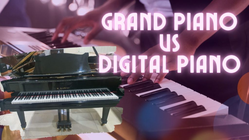 Kelebihan Grand Piano Klasik VS Digital Piano Butik Piano