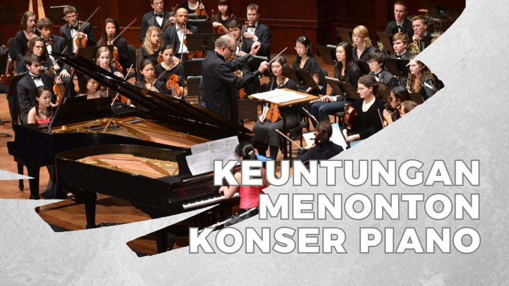 Keuntungan Menonton Konser Piano