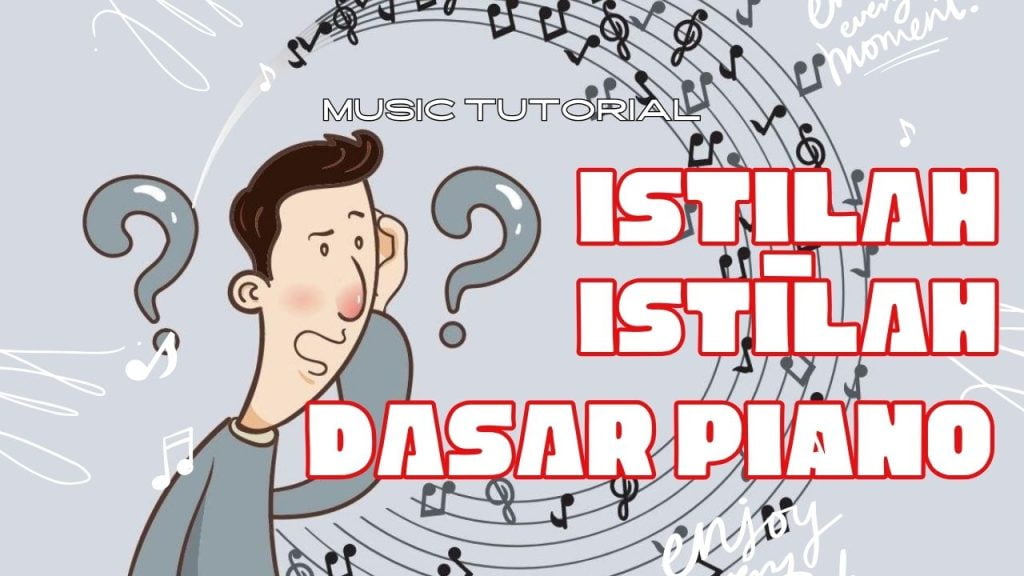 Istilah-istilah Dasar Piano