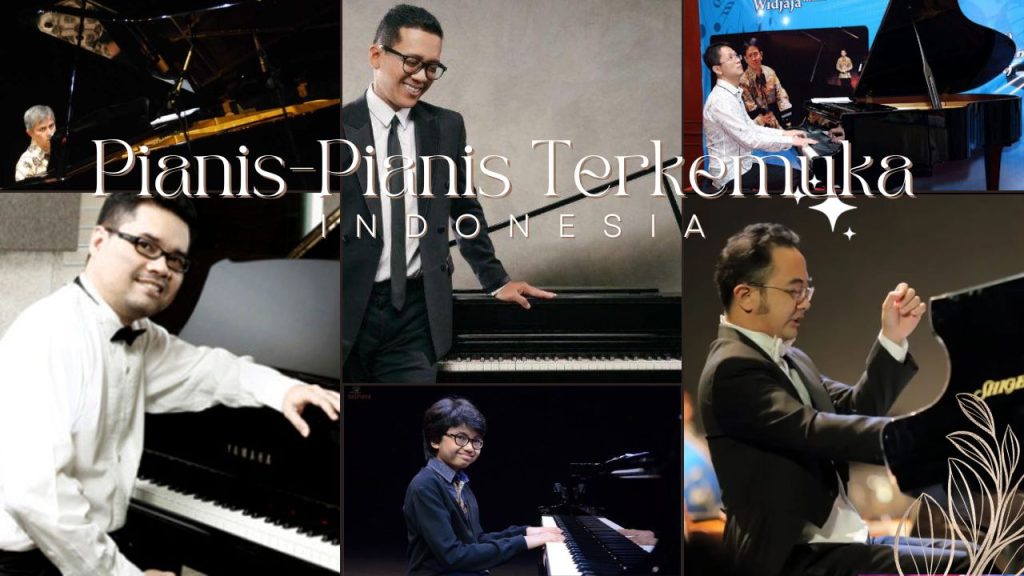 Pianis-pianis Terkemuka Indonesia