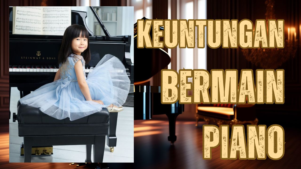 Keuntungan Bermain Piano