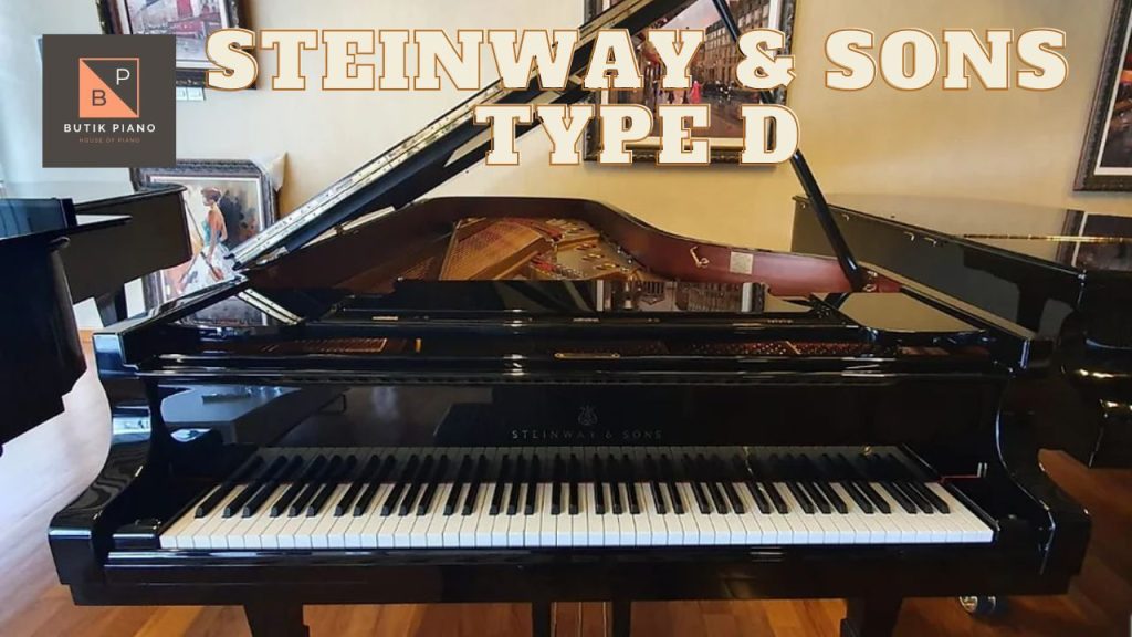 Steinway and Sons Type D