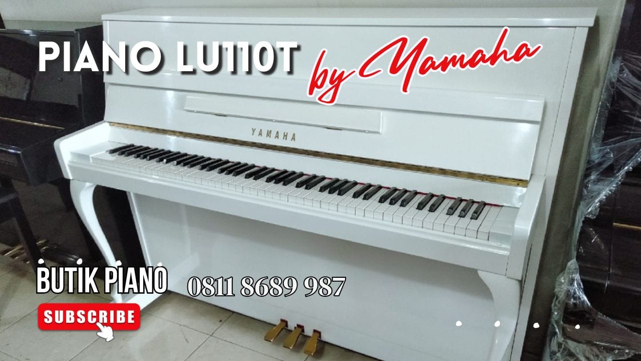 Yamaha LU110T White Upright Piano – Keanggunan Putih dengan Suara Premium
